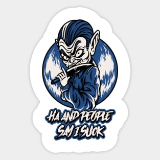 Funny Vampire quote Sticker